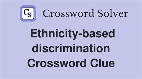 Experience discrimination Crossword Clue